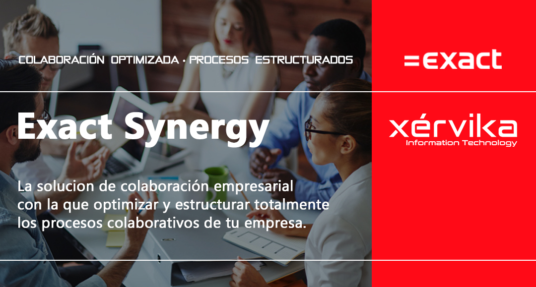 Xérvika presenta Exact Synergy, la solución colaborativa para la empresa