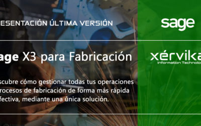 Xérvika presenta Sage X3 para Fabricación